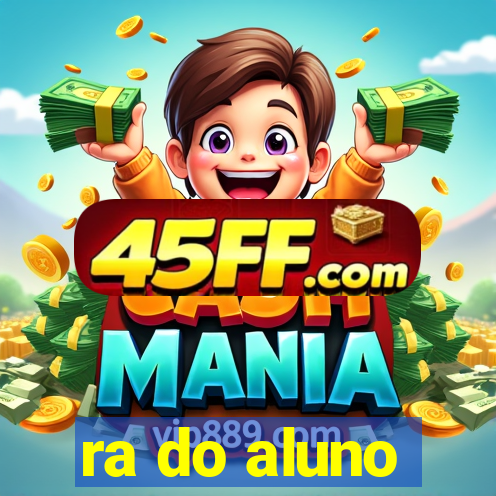 ra do aluno